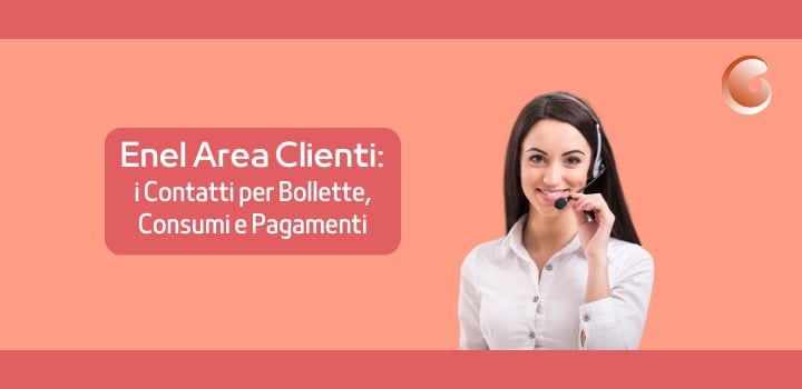 Enel Area Clienti: i contatti per bollette, consumi e pagamenti