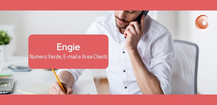 Engie Energia: Contatti e Area Clienti in Italia