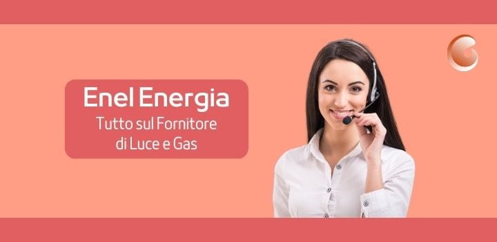 Enel: Tariffe e Offerte Gas attivabili con Enel