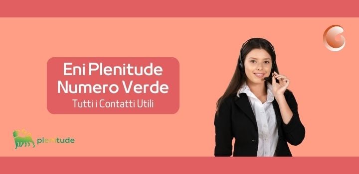 Numero Verde Eni Plenitude: Tutti i Contatti Utili