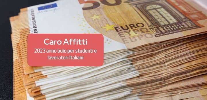 Il dramma del caro affitti: tra studenti, turismo ed economia