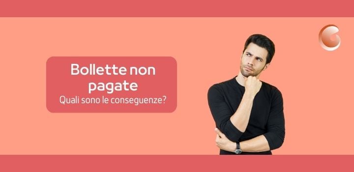 Bollette luce e gas non pagate: Quali sono le Conseguenze?