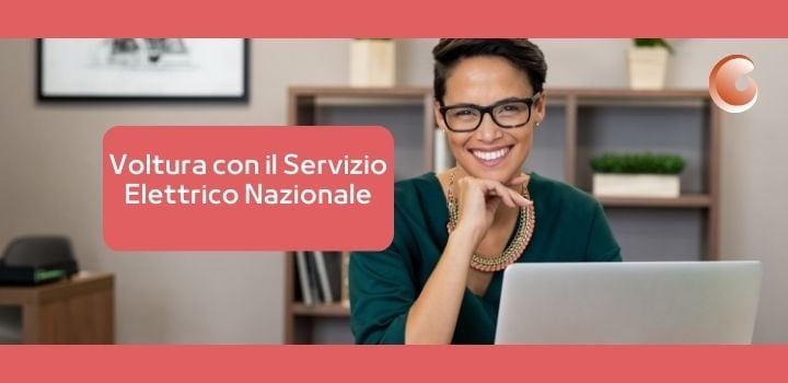 Voltura con il Servizio Elettrico Nazionale: Come farla e chi contattare