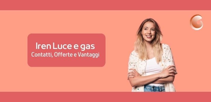 Esplorando Iren Luce e Gas: Contatti, Offerte e Vantaggi