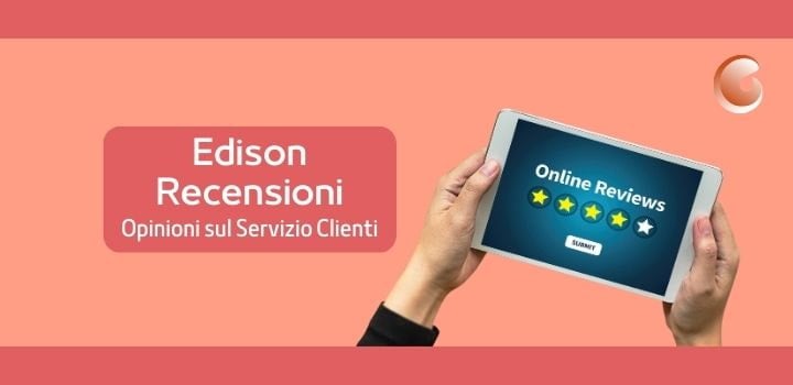 Edison Recensioni: le Opinioni degli Utenti sul Servizio Clienti del Fornitore